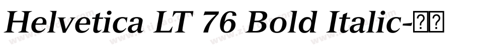 Helvetica LT 76 Bold Italic字体转换